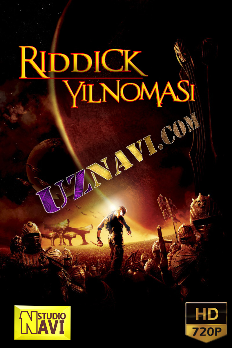 Riddick Yilnomasi (o'zbek tilida) HD