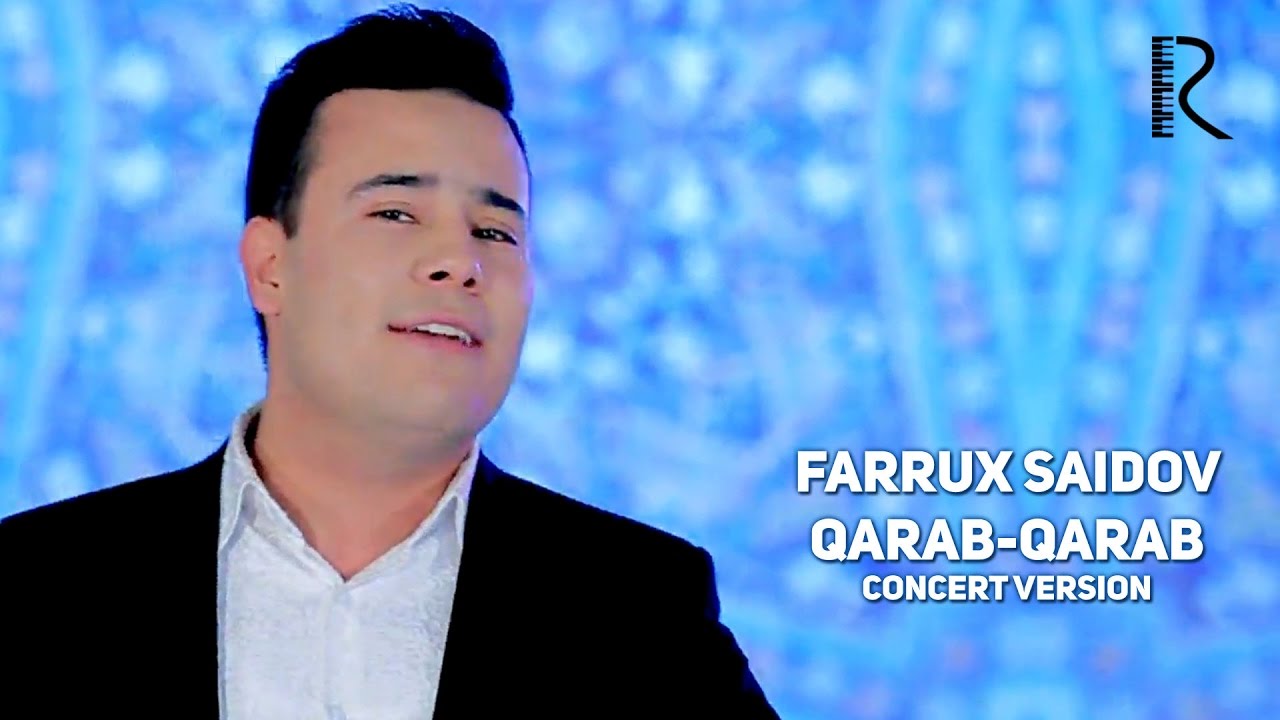Farrux Saidov - Qarab-qarab | Фаррух Саидов - Караб-караб (concert version)