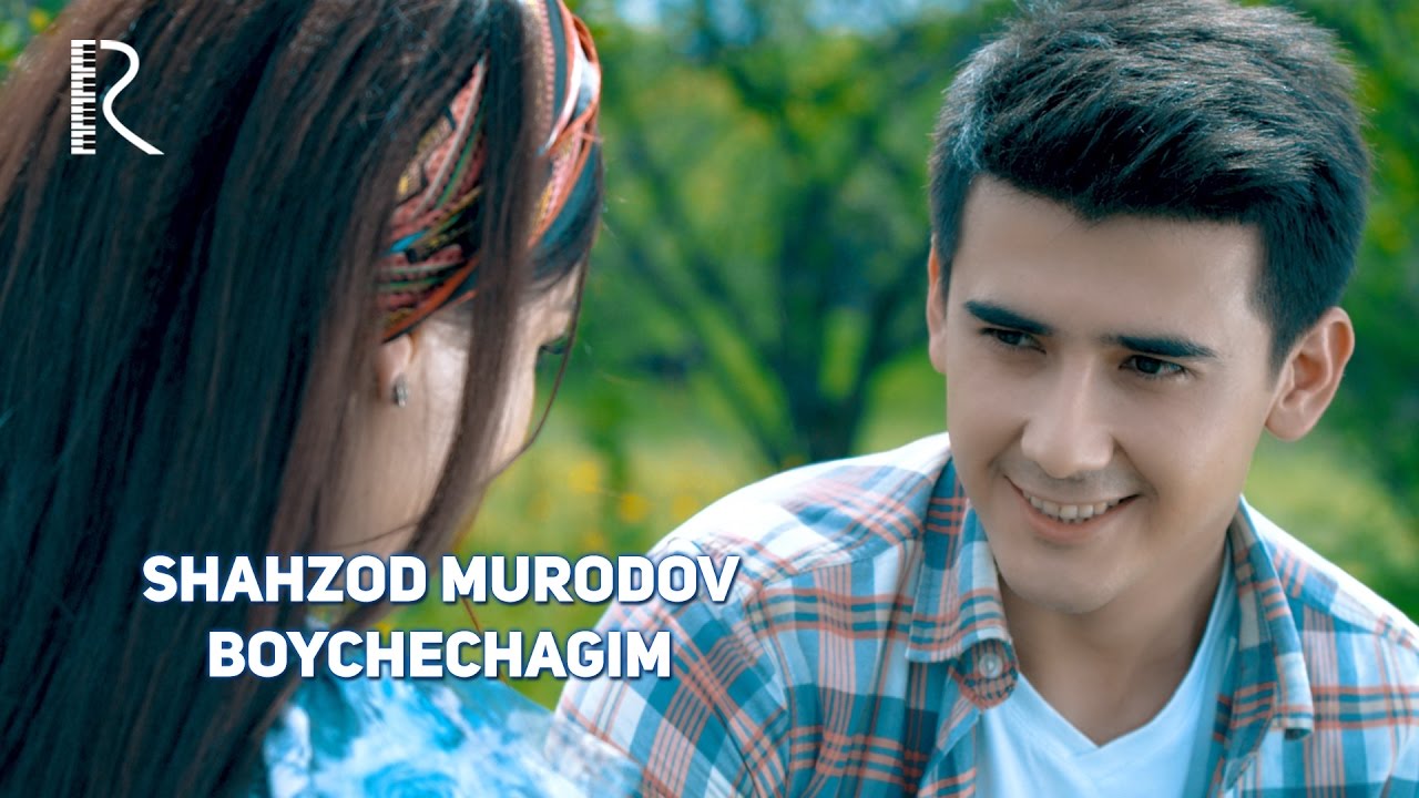Shahzod Murodov - Boychechagim | Шахзод Муродов - Бойчечагим