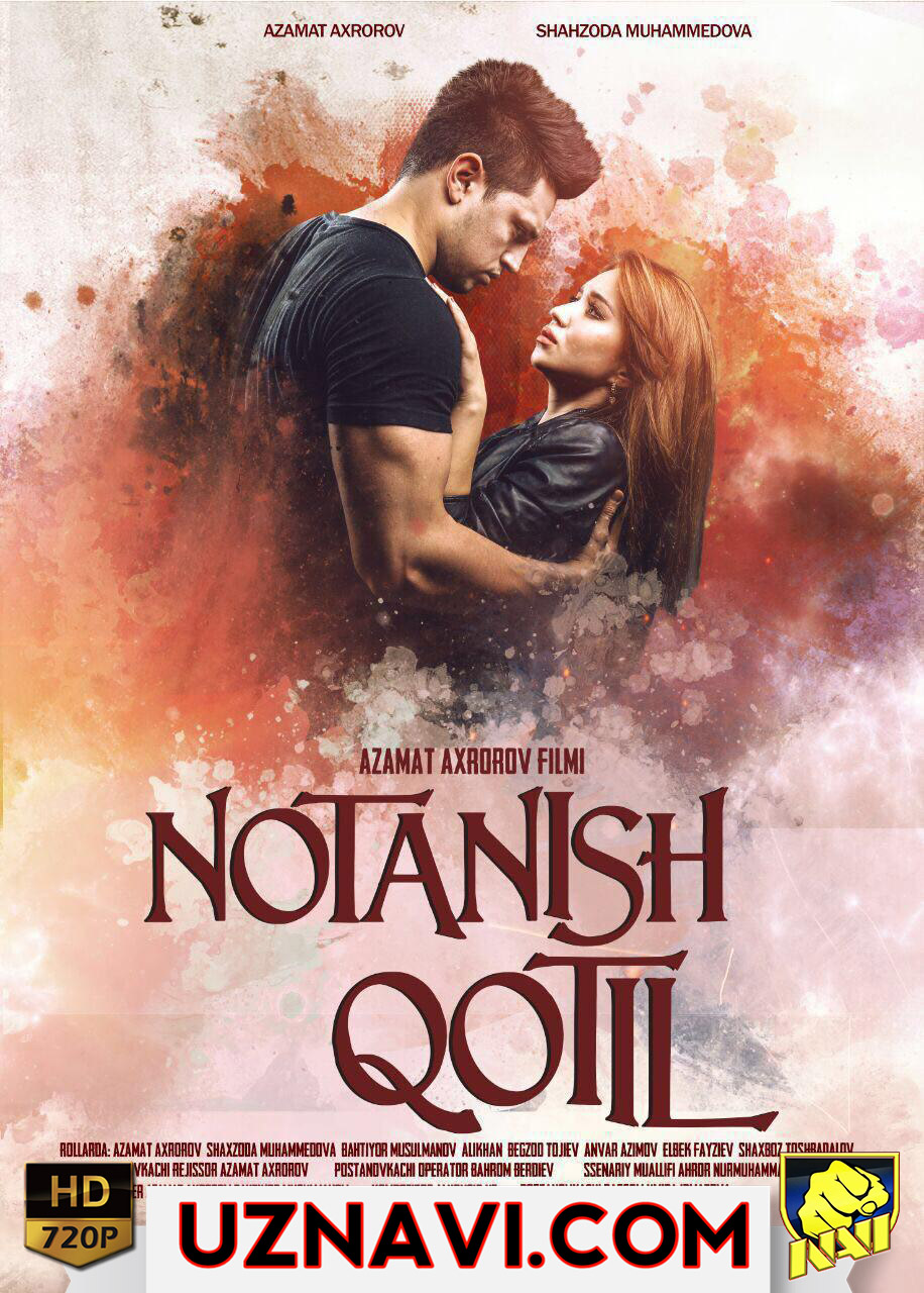 Notanish qotil / Нотаниш котил (o'zbek film) 1080p online