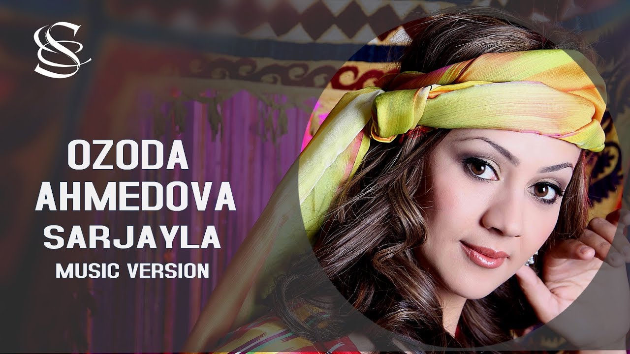 Ozoda Ahmedova - Sarjayla | Озода Ахмедова - Саржайла (music version qozoqcha)