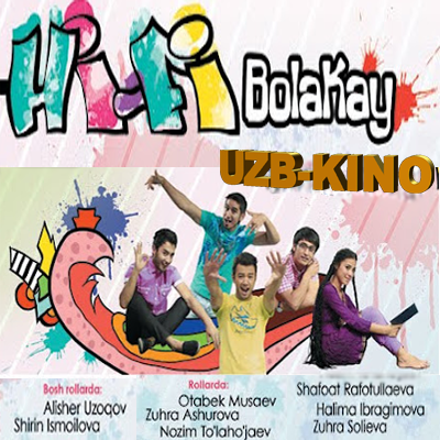 Hi-Fi Bolakay O'zbek Kino 2012