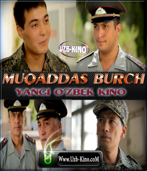 Muqaddas Burch(Yangi O'zbek Kino)2012
