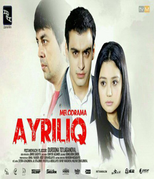 Ayriliq (O'zbek Kino 2014)