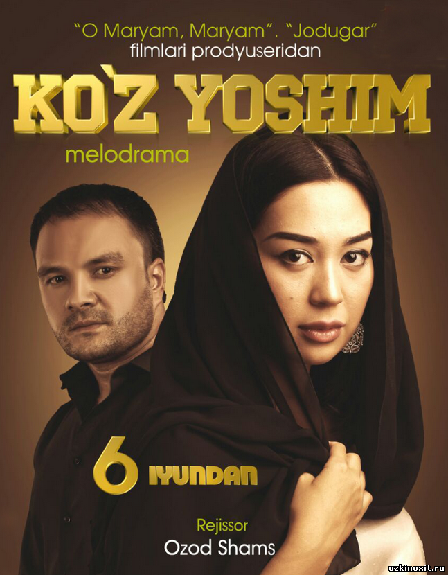 Ko'Z Yoshim (O'Zbek Film) | Куз Ёшим (Узбекфильм) - LENTA NEW.