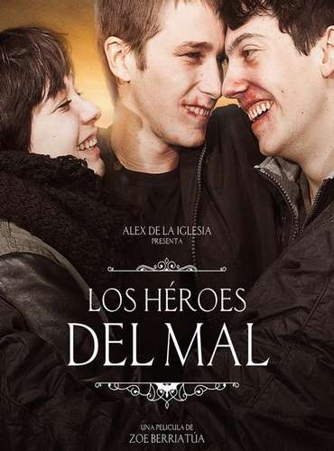 Герои зла / Los héroes del mal (2015)