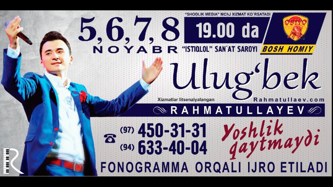 Ulug'bek Rahmatullayev - Yoshlik qaytmaydi nomli konsert dasturi