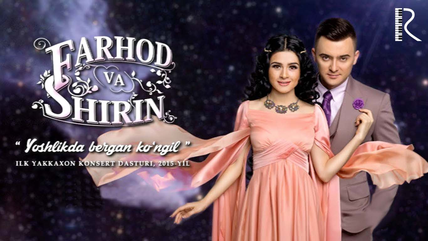 Farhod va Shirin - Yoshlikda bergan ko'ngil nomli konsert dasturi