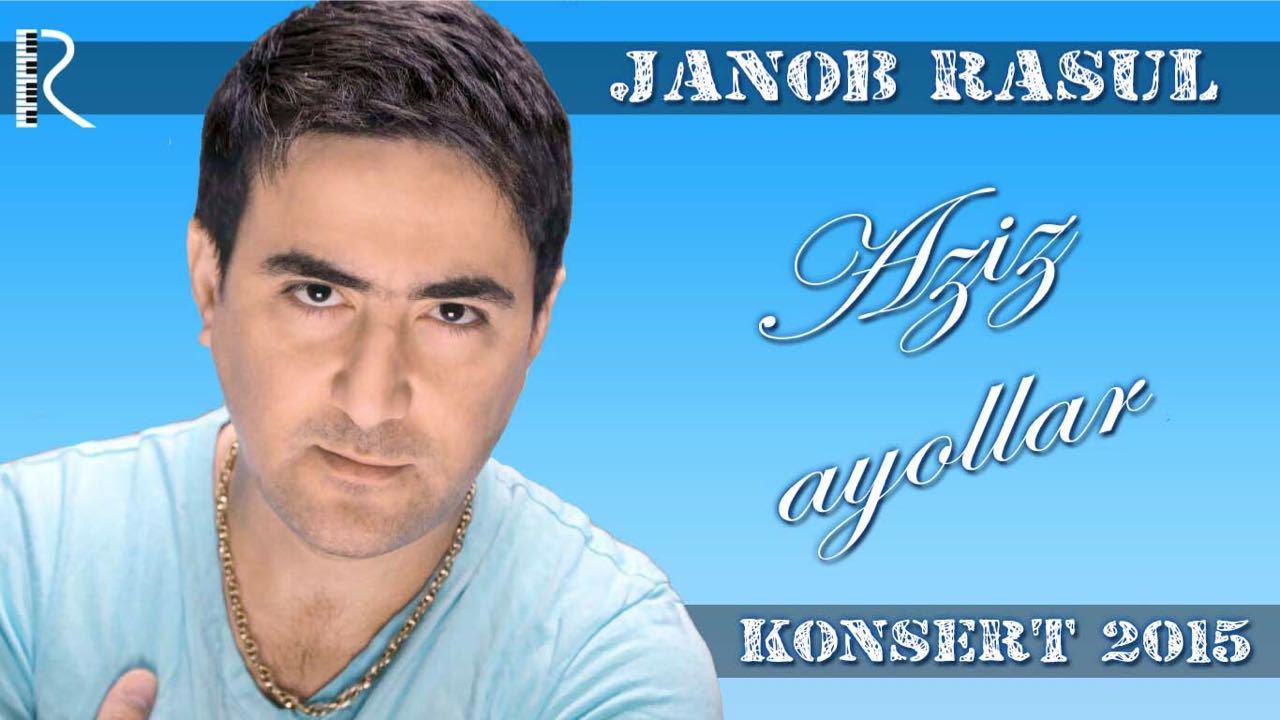 Janob Rasul - Aziz ayollar nomli konsert dasturi 2016