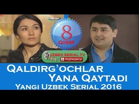 Qaldirg'ochlar Yana Qaytadi (Uzbek Serial) 8-qism