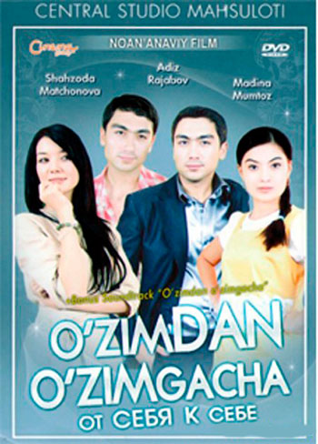 O'zimdan o'zimgacha (uzbek kino) | Ўзимдан ўзимгача (узбек кино)