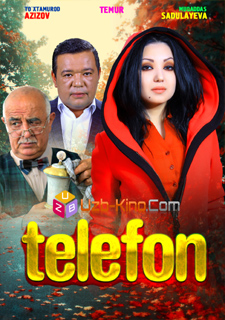 Telefon / Телефон (Yangi O'zbek Kino 2016)