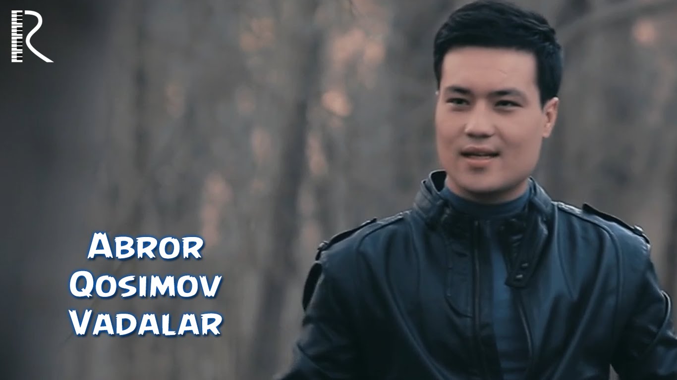Abror Qosimov - Vadalar | Аброр Косимов - Вадалар