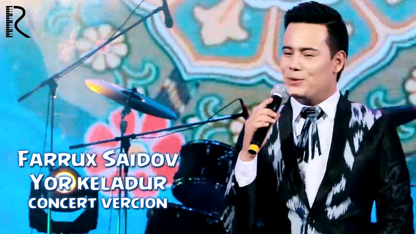 Farrux Saidov - Yor keladur | Фаррух Саидов - Ёр келадур (concert version)