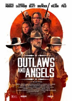 Грешники и праведники / Outlaws and Angels (2016)