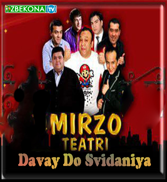 Mirzo Teatri - Davay Do Svidaniya (new music HD 2012) prikol