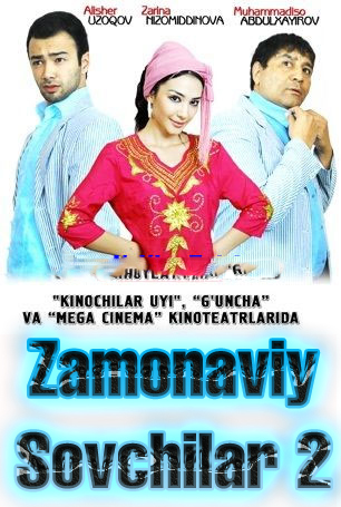 Zamonaviy sovchilar 2 {Yangi Uzbek Film} 2013 Tez Kunda