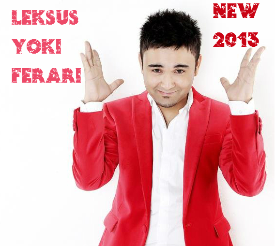 Shohruhxon - Leksus yoki Ferari {Official Song} 2013