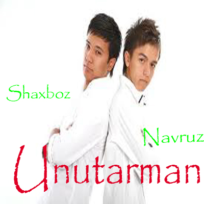 Shaxboz ft. Navruz - Unutarman