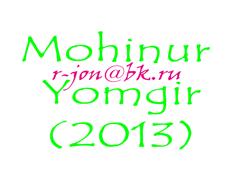 Mohinur-Yomgir ( XIT 2013 )