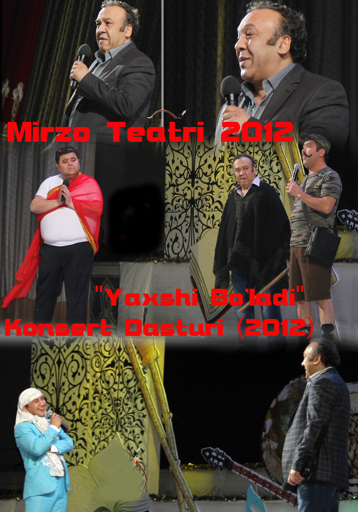Mirzo Tearti "Yaxshi Bo'ladi" Konsert Dasturi (2012) [To'liq Joylandi]