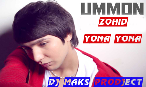 Zohid (Ummon) - Yona yona