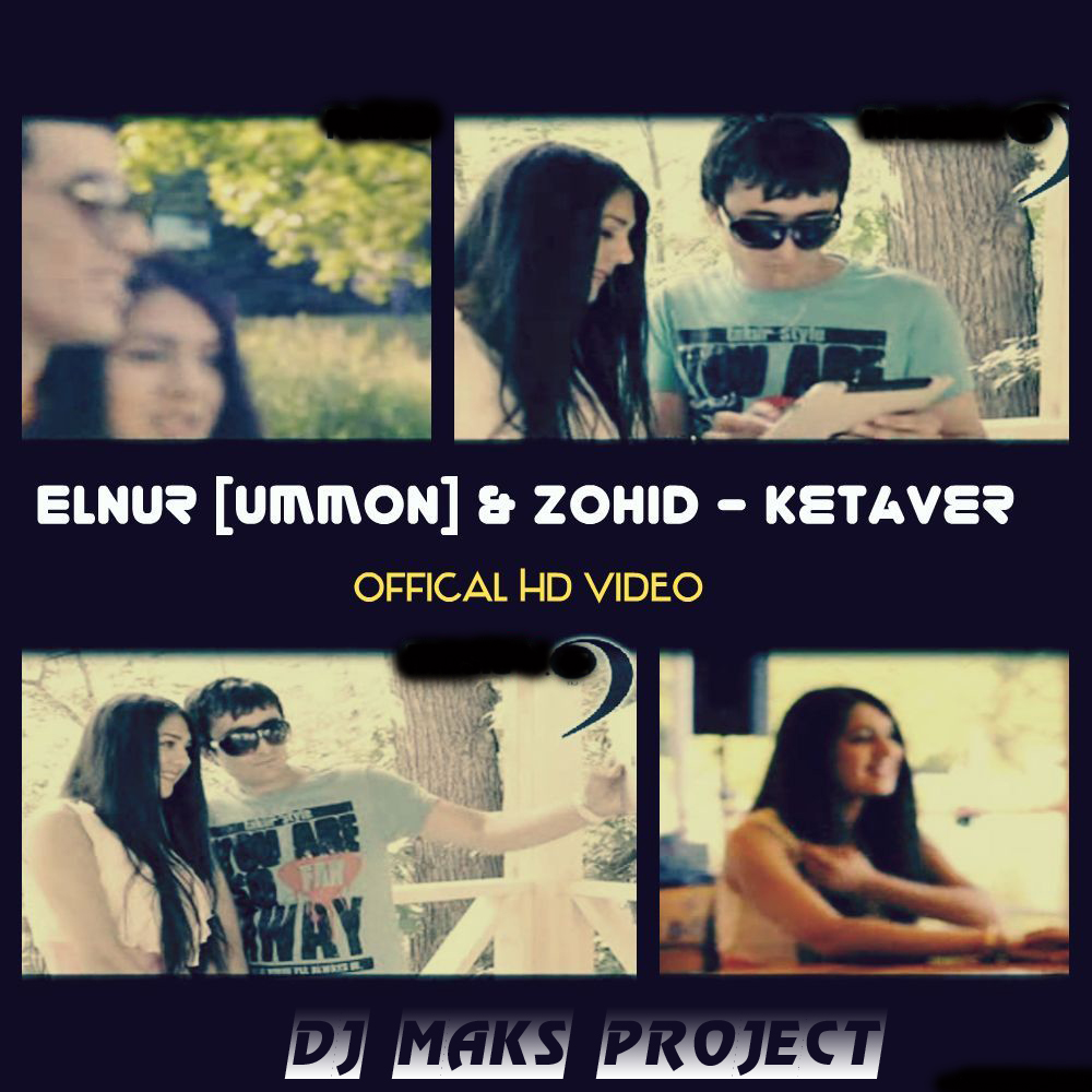 Elnur ft. Zohid - Ketaver (FULL HD)