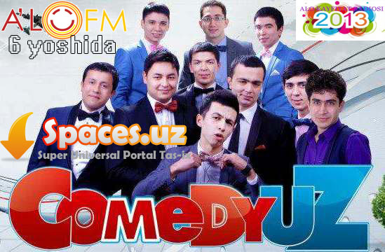 Comedy.uz - (Alo FM 6 yoshda) (2013)