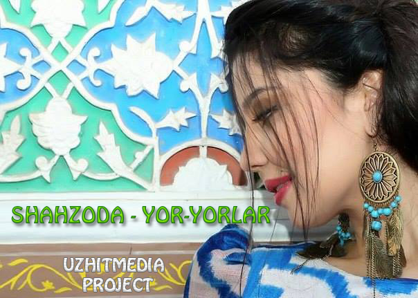 Смотреть Shahzoda - Yor -Yorlar (ОФИЦИАЛЬНЫЙ ТРЕЙЛЕР КЛИПА) онлайн бесплатно в хорошем качестве Shahzoda - Yor -Yorlar (ОФИЦИАЛЬНЫЙ ТРЕЙЛЕР КЛИПА)
