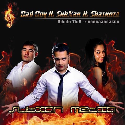 Bad Boy ft. SubXaN ft. Shaxnoza - Yunusobodli Nodiraxon