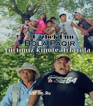 BOLA PAQIR (TRILLER) (O'zbek Kino 2014)