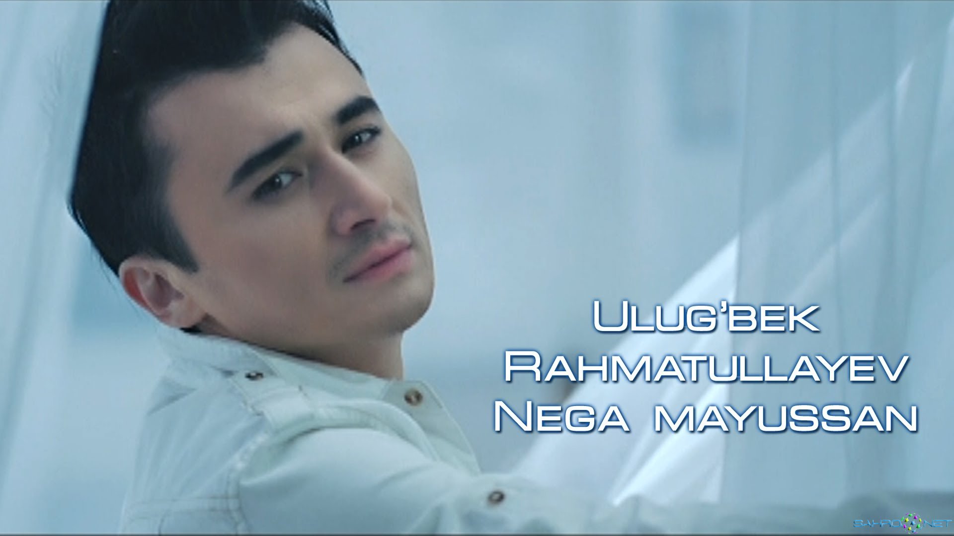Ulug'bek Rahmatullayev - Nega mayussan - Улугбек Рахматуллаев - Нега маюссан