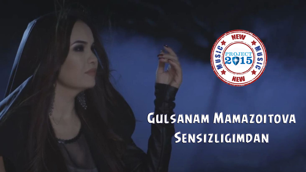 Gulsanam Mamazoitova - Sensizligimdan