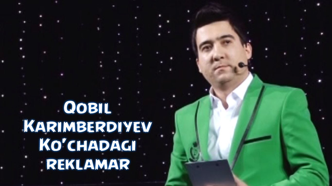 Qobil Karimberdiyev - Ko'chadagi reklamar (Dizayn SHOU)
