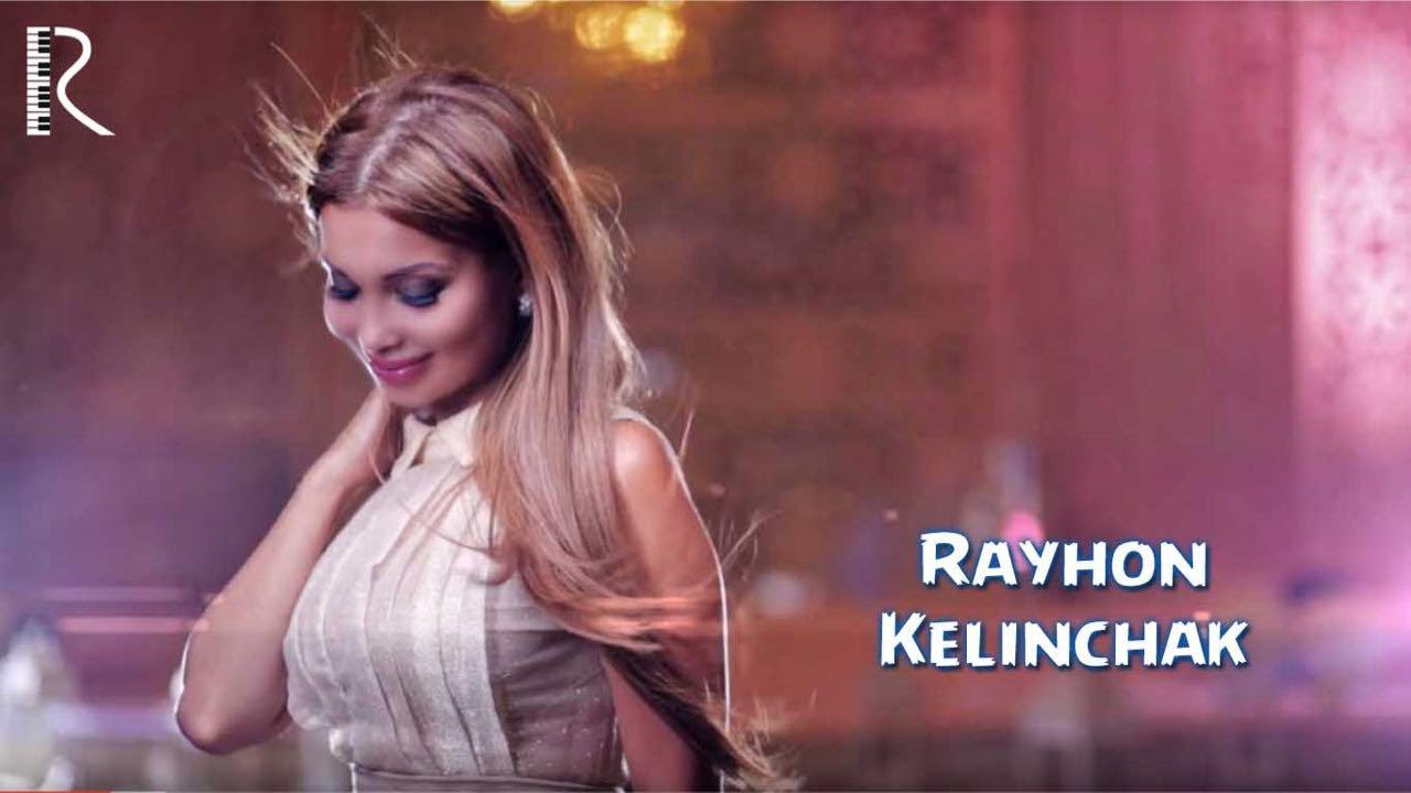 Rayhon - Kelinchak | Райхон - Келинчак