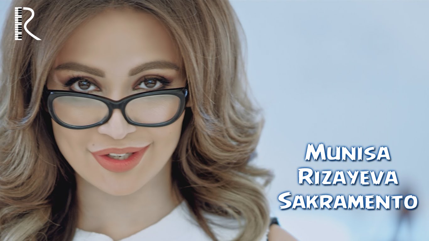 Munisa Rizayeva - Sakramento | Муниса Ризаева - Сакраменто