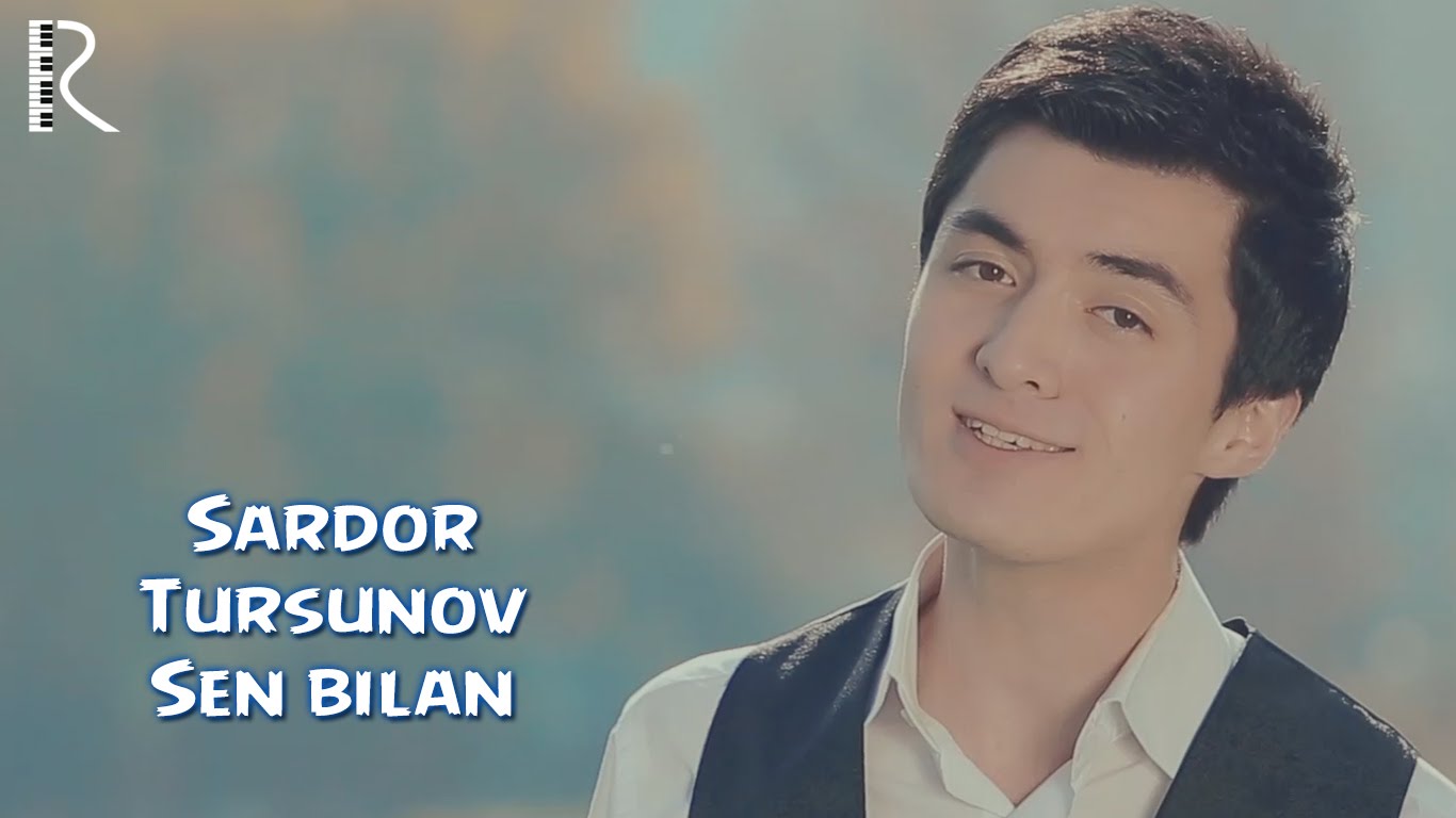 Sardor Tursunov - Sen bilan | Сардор Турсунов - Сен билан