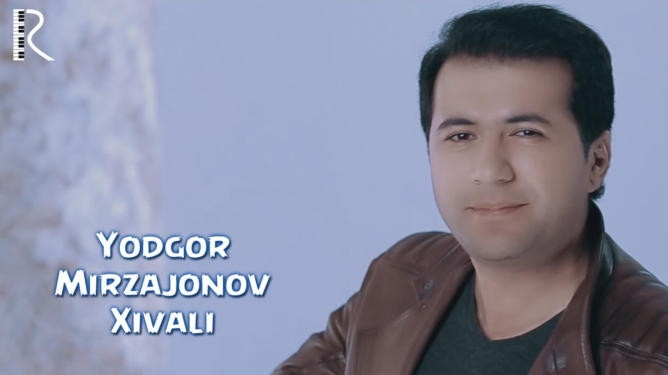 Yodgor Mirzajonov - Xivali | Ёдгор Мирзажонов - Хивали