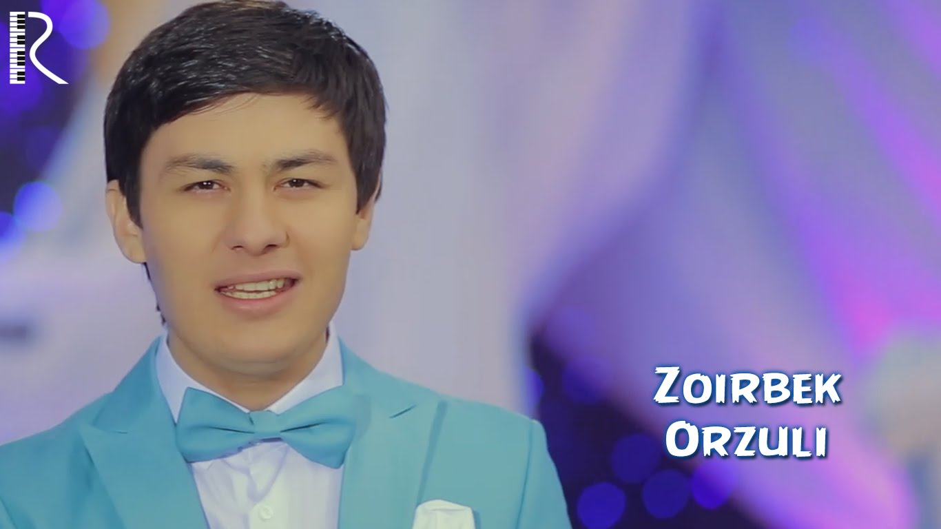 Zoirbek - Orzuli | Зоирбек - Орзули