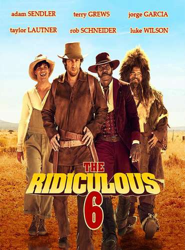 Нелепая шестёрка / The Ridiculous 6 (2015)