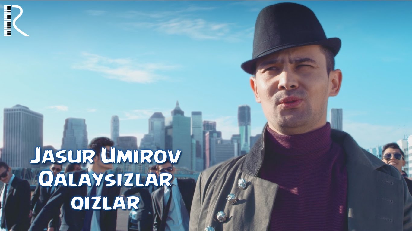 Жасур Умиров - Калайсизлар кизлар