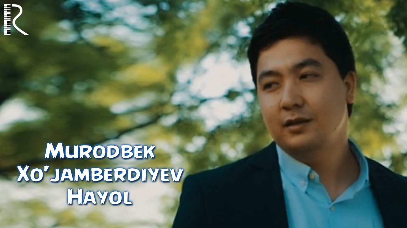 Murodbek Xo'jamberdiyev - Hayol | Муродбек Хужамбердиев - Хаёл