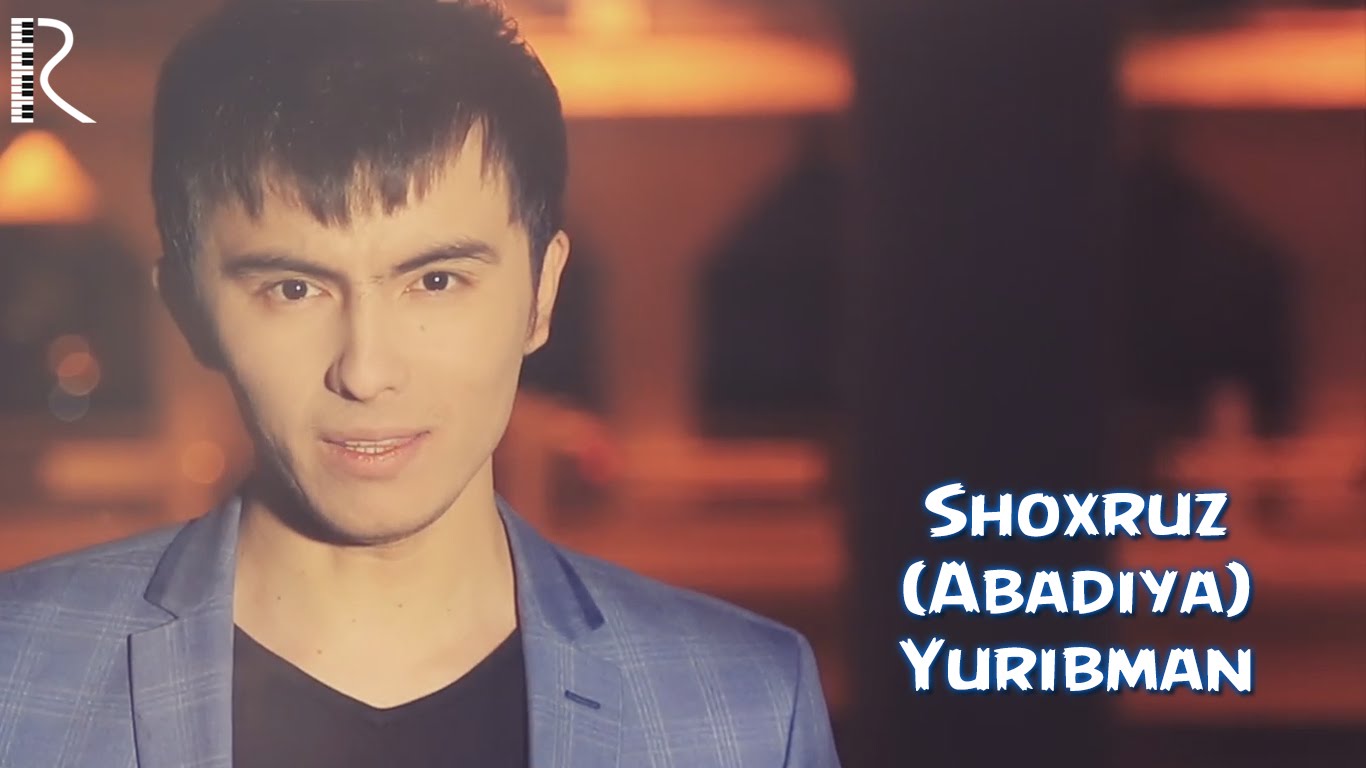 Shoxruz (Abadiya) - Yuribman | Шохруз (Абадия) - Юрибман