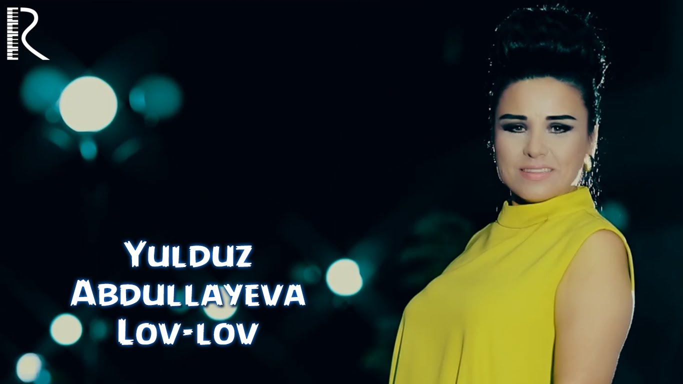 Yulduz Abdullayeva - Lov-lov | Юлдуз Абдуллаева - Лов-лов