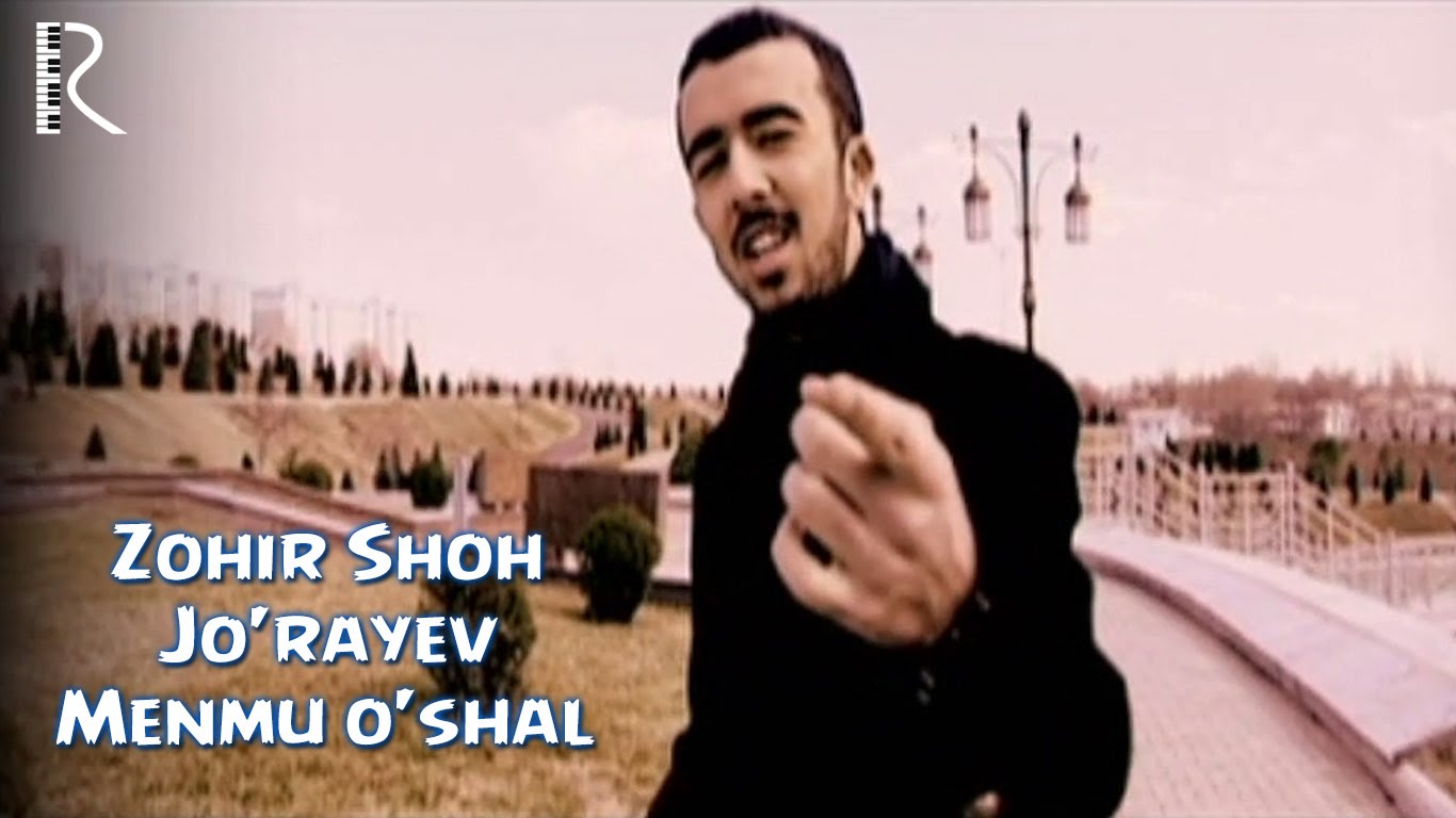 Zohir Shoh Jo'rayev - Menmu o'shal | Зохир Шох Жураев - Менму ушал