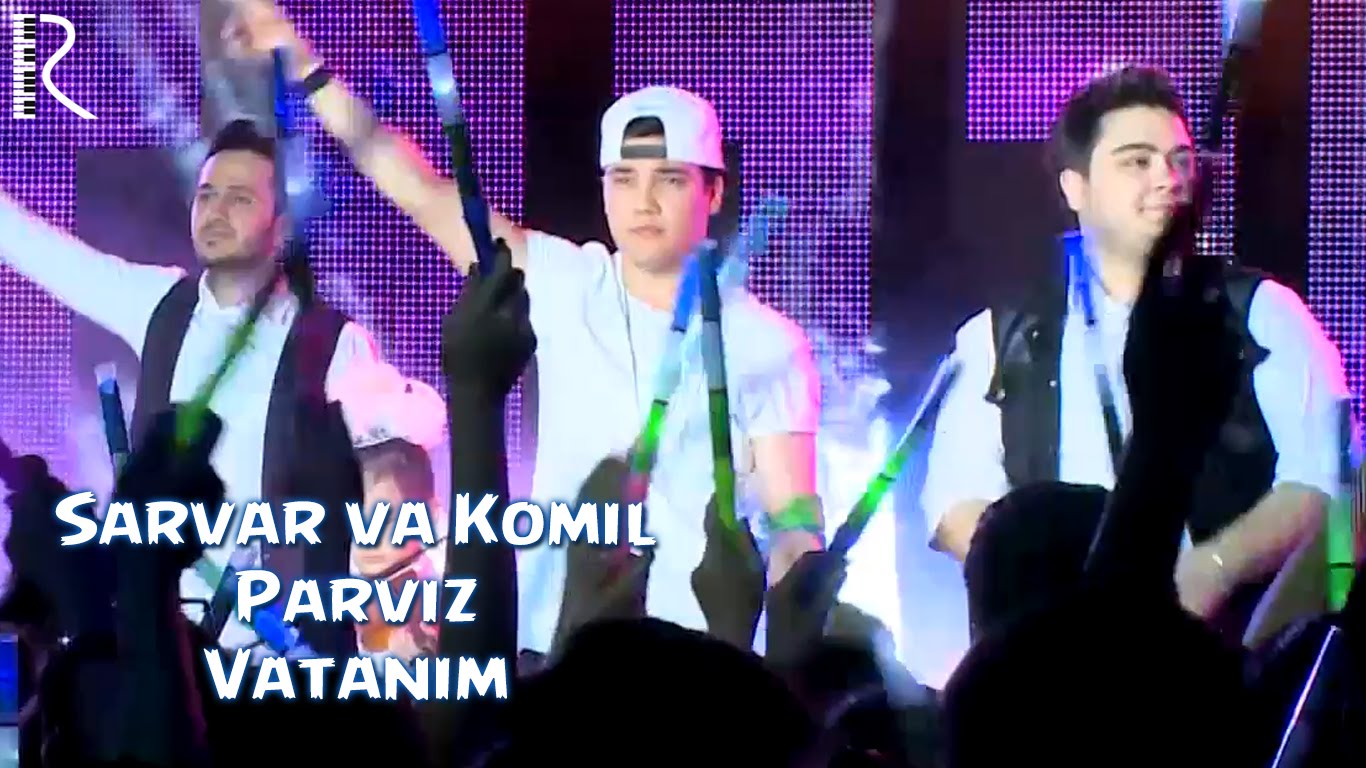 Sarvar va Komil & Parviz - Vatanim | Сарвар ва Комил & Парвиз - Ватаним