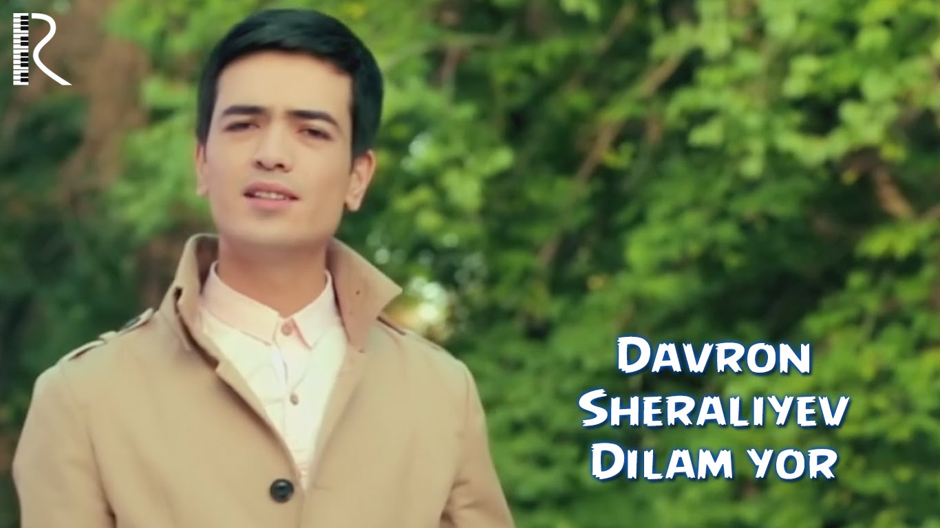Davron Sheraliyev - Dilam yor | Даврон Шералиев - Дилам ёр