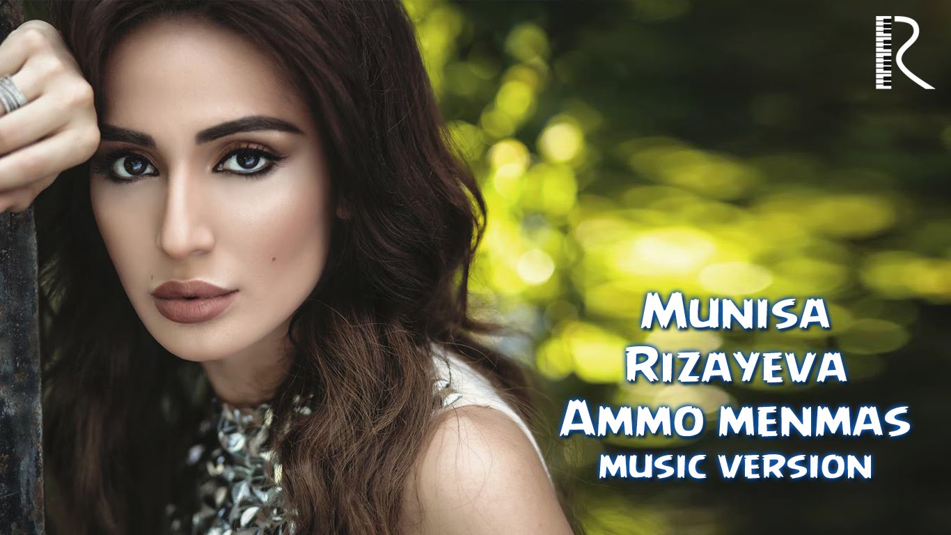 Munisa Rizayeva - Ammo menmas | Муниса Ризаева - Аммо менмас