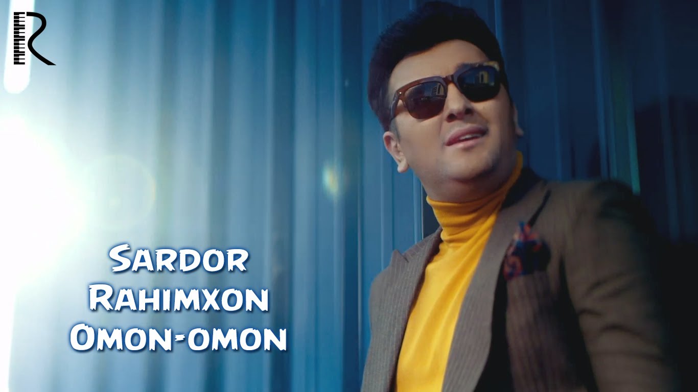 Sardor Rahimxon - Omon-omon | Сардор Рахимхон - Омон-омон