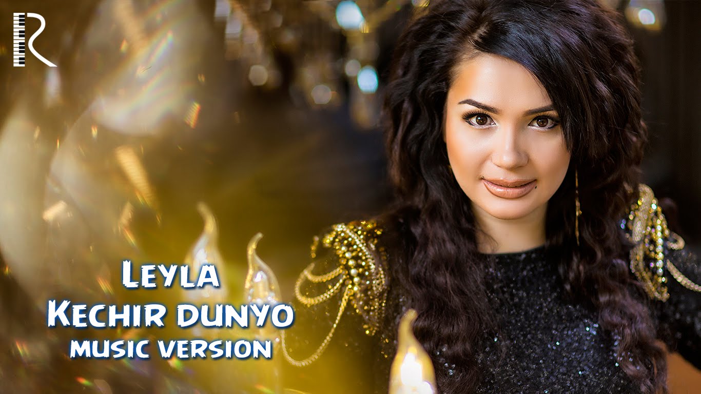 Leyla - Kechir dunyo | Лейла - Кечир дунё (music version)